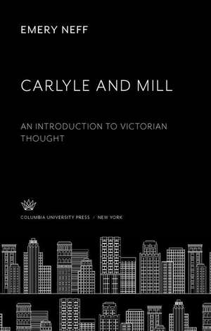 Carlyle and Mill de Emery Neff