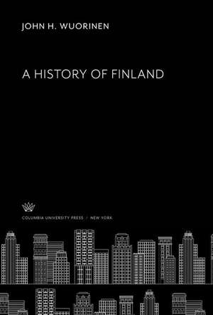 A History of Finland de John H. Wuorinen