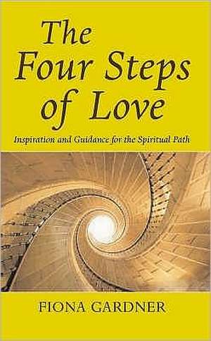 The Four Steps of Love de Fiona Gardner