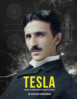 Tesla de Richard Gunderman