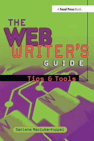 The Web Writer's Guide de Darlene Maciuba-Koppel