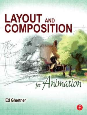 Layout and Composition for Animation de Ed Ghertner