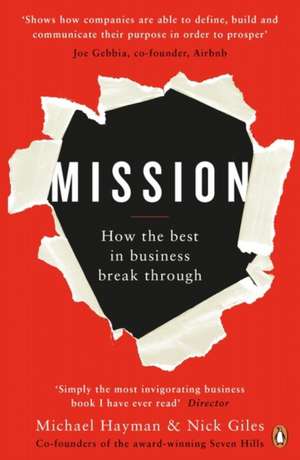 Mission: How the Best in Business Break Through de Michael Hayman