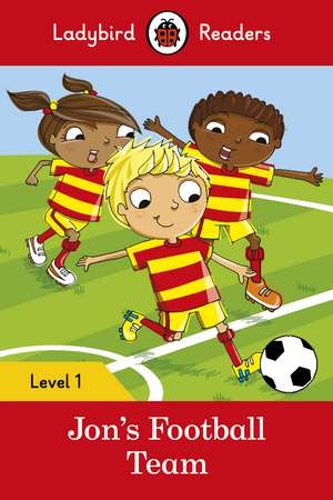 Jon’s Football Team – Ladybird Readers Level 1 de Ladybird