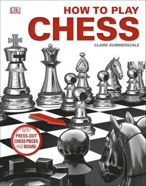 How to Play Chess de Claire Summerscale