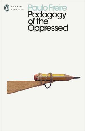 Pedagogy of the Oppressed de Paulo Freire