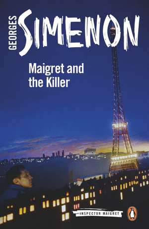 Maigret and the Killer: Inspector Maigret #70 de Georges Simenon