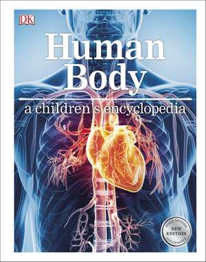 Human Body A Children's Encyclopedia de DK