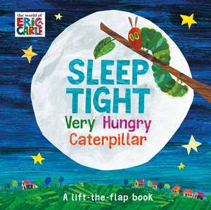 Sleep Tight Very Hungry Caterpillar de Eric Carle