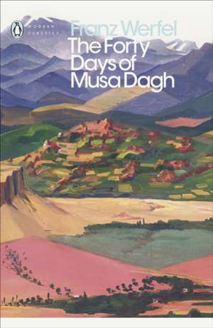 The Forty Days of Musa Dagh de Franz Werfel