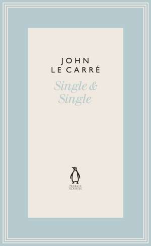 Single & Single de John le Carré