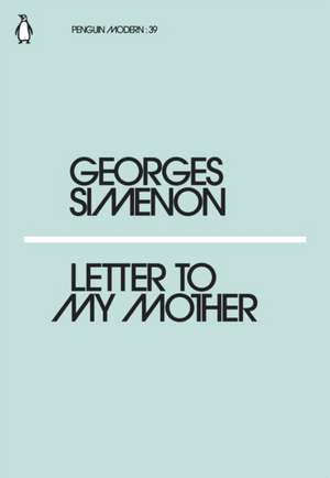 Letter to My Mother de Georges Simenon