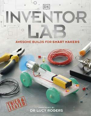 Inventor Lab: Awesome Builds for Smart Makers de DK