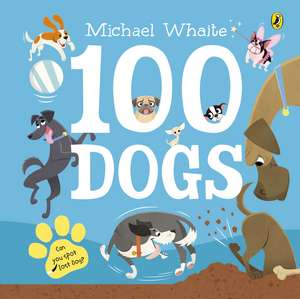 100 Dogs de Michael Whaite