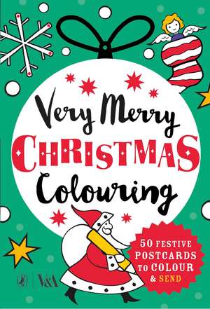 Very Merry Christmas Colouring: 50 Festive Postcards to Colour and Send de none