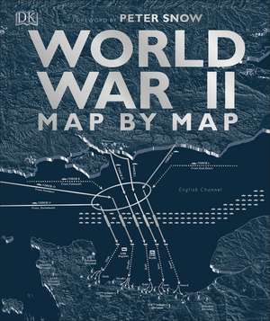 World War II Map by Map de DK