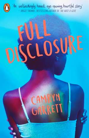 Full Disclosure de Camryn Garrett