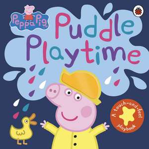 Peppa Pig: Puddle Playtime: A Touch-and-Feel Playbook de Peppa Pig