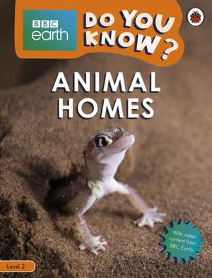 Do You Know? Level 2 – BBC Earth Animal Homes de Ladybird