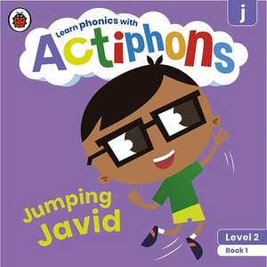 Actiphons Level 2 Book 1 Jumping Javid: Learn phonics and get active with Actiphons! de Ladybird