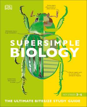 Super Simple Biology: The Ultimate Bitesize Study Guide de DK