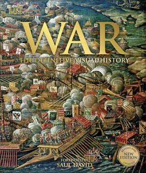 War: The Definitive Visual History de Saul David