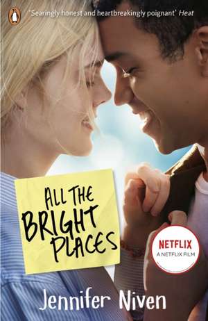 All the Bright Places: Film Tie-In de Jennifer Niven