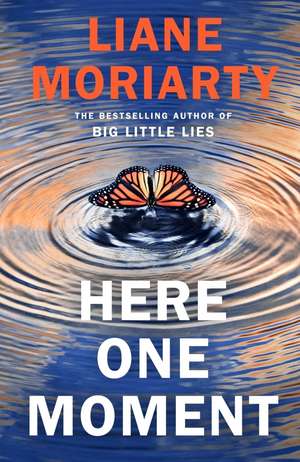 Here One Moment de Liane Moriarty