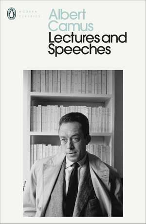 Speaking Out: Lectures and Speeches 1937-58 de Albert Camus