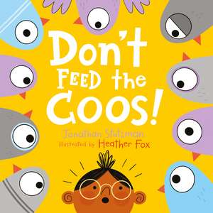 Don't Feed the Coos de Jonathan Stutzman