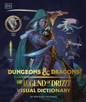 Dungeons & Dragons The Legend of Drizzt Visual Dictionary de Michael Witwer