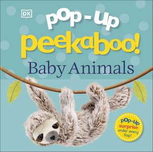 Pop-Up Peekaboo! Baby Animals de DK