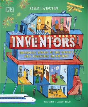 Inventors: Incredible stories of the world's most ingenious inventions de Robert Winston