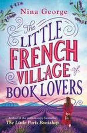 The Little French Village of Book Lovers de Nina George