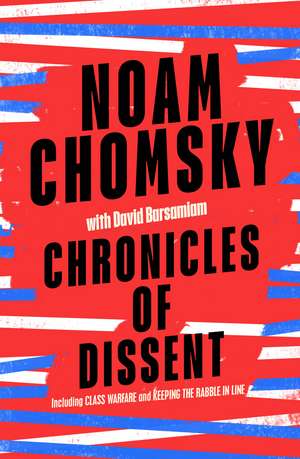 Chronicles of Dissent de Noam Chomsky