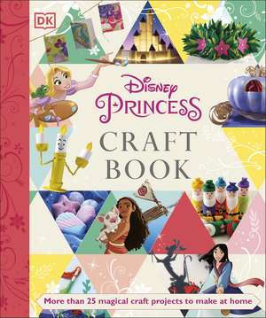 Disney Princess Craft Book de Elizabeth Dowsett