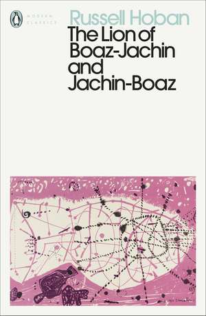 The Lion of Boaz-Jachin and Jachin-Boaz de Russell Hoban