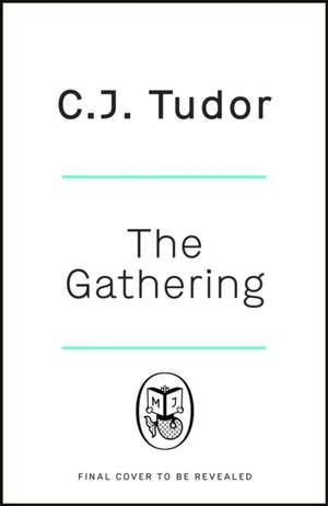 The Gathering de C. J. Tudor