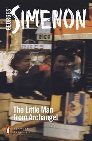 The Little Man from Archangel de Georges Simenon