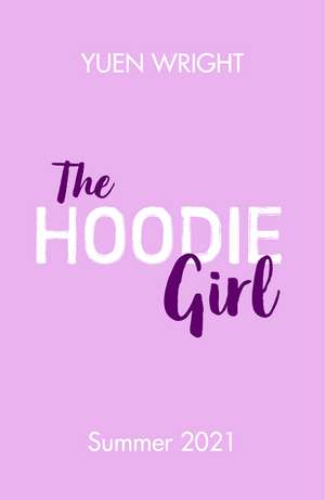 The Hoodie Girl de Yuen Wright