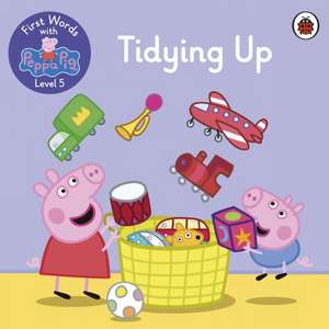 First Words with Peppa Level 5 - Tidying Up de Peppa Pig