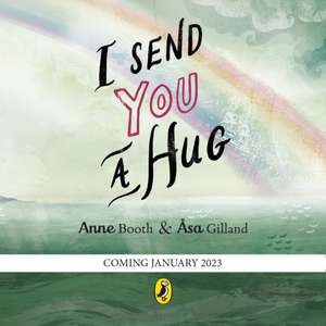 I Send You A Hug de Anne Booth