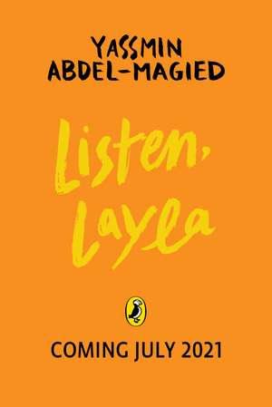 Listen, Layla de Yassmin Abdel-Magied