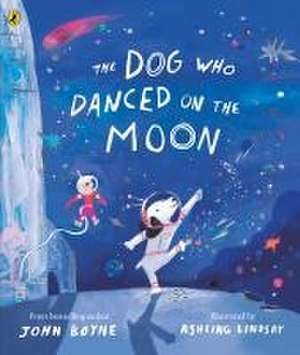 The Dog Who Danced on the Moon de John Boyne