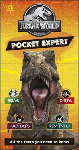 Jurassic World Pocket Expert: All the Facts You Need to Know de Catherine Saunders