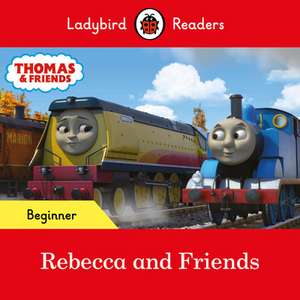 Ladybird Readers Beginner Level - Thomas the Tank Engine - Rebecca and Friends (ELT Graded Reader) de Ladybird