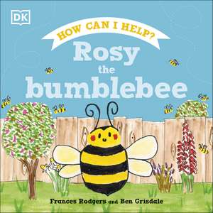 Rosy the Bumblebee de Frances Rodgers