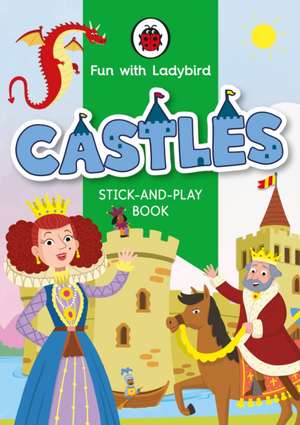 Fun With Ladybird: Stick-And-Play Book: Castles de Ladybird