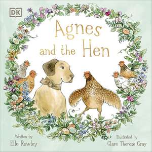 Agnes and the Hen de Elle Rowley