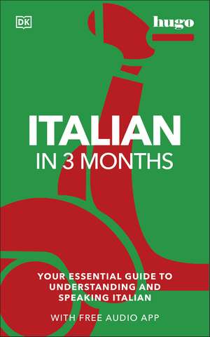 Italian in 3 Months with Free Audio App: Your Essential Guide to Understanding and Speaking Italian de Milena Reynolds